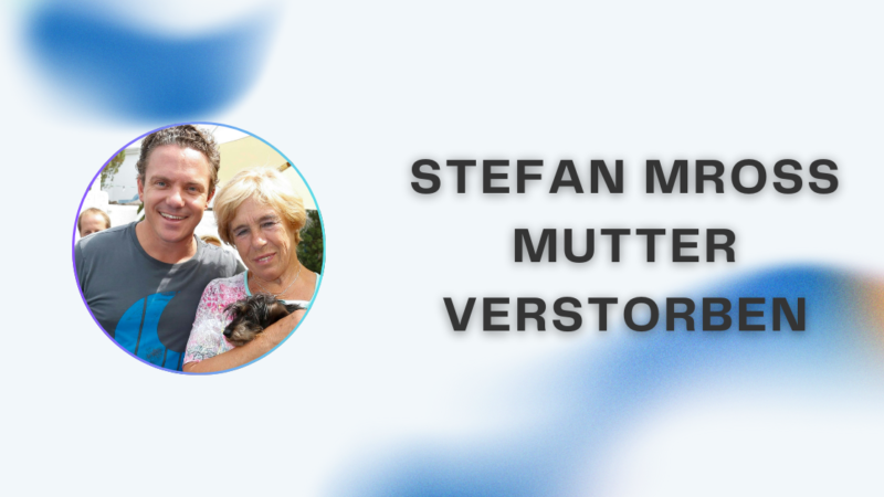 stefan mross mutter verstorben: Alles, was über den Verlust und seine Hintergründe bekannt ist