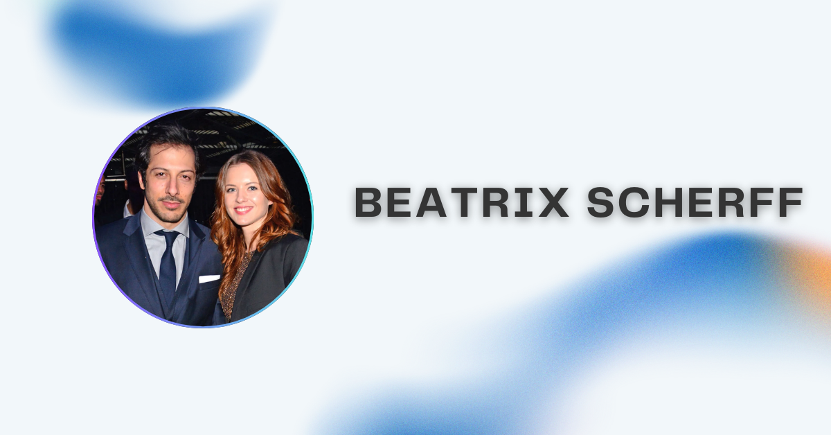 Beatrix Scherff – Leben, Karriere und Einfluss im Überblick