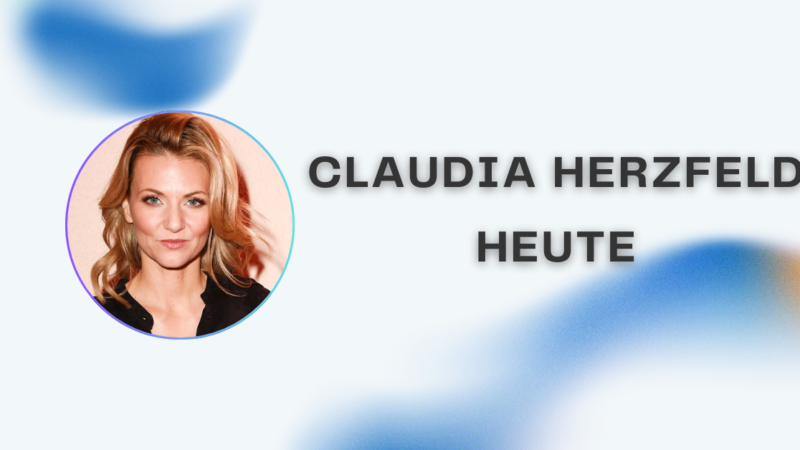 Claudia Herzfeld heute – Leben, Karriere und aktueller Stand der Schauspielerin
