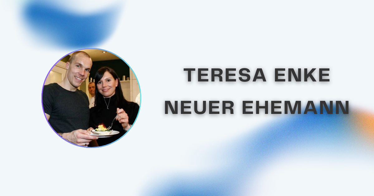 Teresa Enke neuer Ehemann – Wahrheit, Gerüchte und ihr Leben heute
