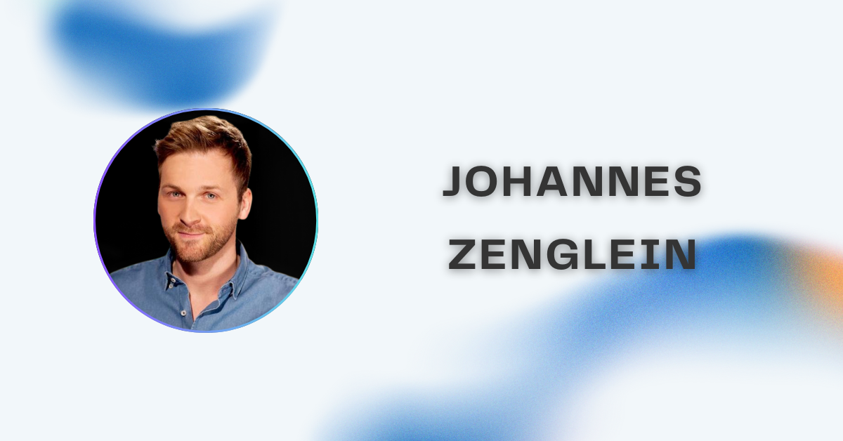 Johannes Zenglein: Leben, Karriere und Hintergrund eines vielseitigen Deutschen