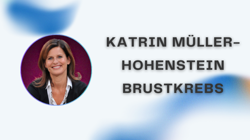 Katrin Müller-Hohenstein Brustkrebs: Fakten, Gerüchte und ein sensibler Blick auf Gesundheit
