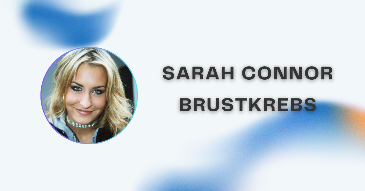Sarah Connor Brustkrebs: Fakten, Hintergründe, Vorsorge und Hoffnung