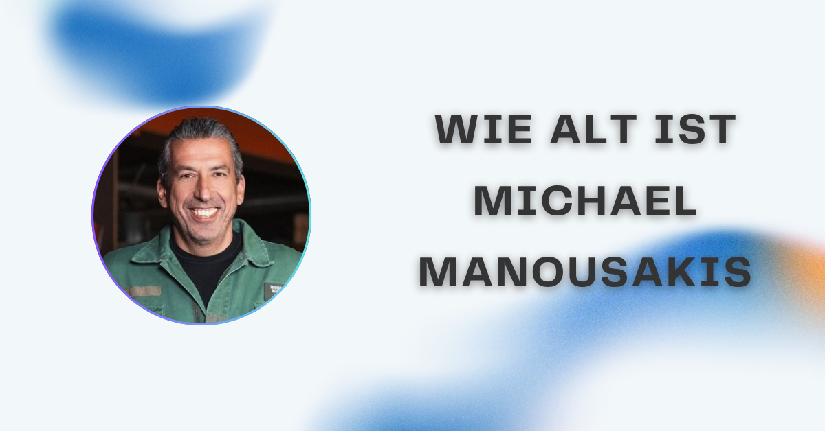 Wie alt ist Michael Manousakis – Die vollständige Antwort und spannende Hintergrundinfos
